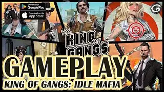 KING OF GANGS: IDLE MAFIA GAMEPLAY - MOBILE GAME (ANDROID/IOS)