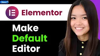 How to Make Elementor Default Editor 2026 (Step By Step)