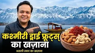 The Secret Economy of Kashmiri Dry Fruits