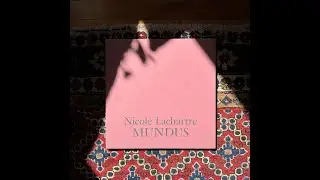 Nicole Lachartre &ldquo;Mundus&rdquo; 2023 Metaphon