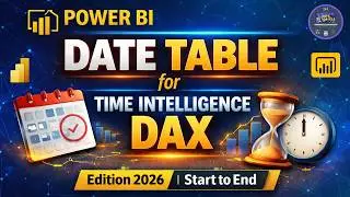 Master Date Table in Power BI | Time Intelligence DAX Full Course 2026 | Calendar Table #powerbi