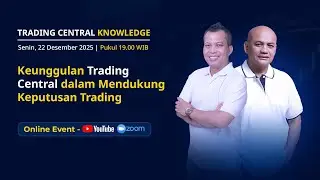 TRADING CENTRAL KNOWLEDGE : KEUNGGULAN TRADING CENTRAL DALAM MENDUKUNG KEPUTUSAN TRADING