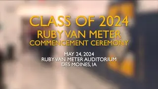 2024 Ruby Van Meter Commencement Ceremony