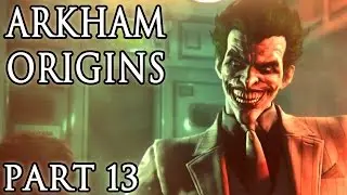 [13] Batman: Arkham Origins - Joker And Shiva - Let's Play! (PC)