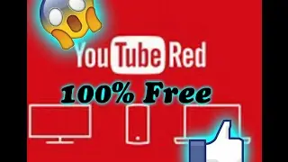 [HowTo] 2017 YouTubeRed Free! 100%