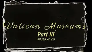 Vatican Museums Virtual Tour (Part III) | Etruscan Museum & Iconic Vatican Galleries
