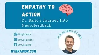 Dr. Robert Baric - MyBrainDR Neurofeedback Centers