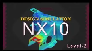NX10 Design simulation Solver Concept Tutorial Video Training
