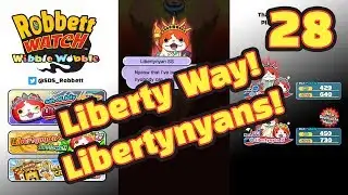 Yo-kai Watch Wibble Wobble #28: Liberty Way and Libertynyan SS! Robbett Watch