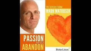 Passion and Abandon by Mark Matousek | Full Audiobook