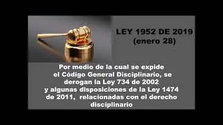 LEY 1952 DE 2019 - Por medio de la cual se expide el C&oacute;digo General Disciplinario-completo en audio