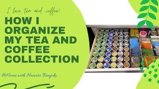 Tea organization ideas, How I organize my tea and coffee collection, Drawer organization