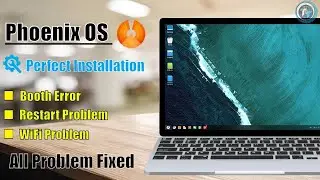 Phoenix OS 3.0.8 Perfect Installation, And Booth Error All Problem Fixed