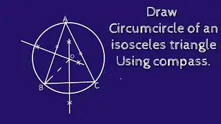How to draw a circumcircle of an isosceles triangle using compass. shsirclasses.