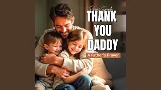 Thank You, Daddy