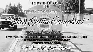 NWA “ Str8 Outta Compton! ” (LA JUNGLE) DNB RMX! BY DJ WAR FOR REDRUM RECORDINGS LOS ANGELES 2025