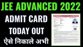 jee advanced admit card 2022 kaise download kare janiye, jee advanced 2022 admit card kaise nikale