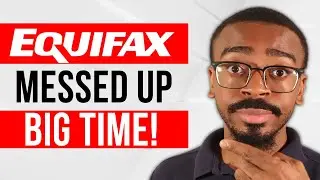 Equifax Gave YOU The Wrong Credit Score