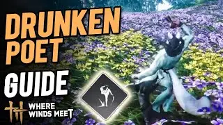 How to Unlock Mystic Skill: Drunken Poet | Where Winds Meet