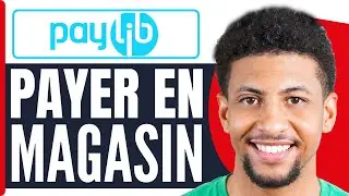 Commnt Payer Avec Paylib En Magasin ( 2026 )