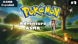 ASMR Jugando Pok&eacute;mon por Primera Vez 2