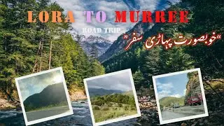 Beautiful Road Journey from Lora Hazara to Ghora Gali Murree | Pakistan&rsquo;s Hidden Beauty 🇵🇰
