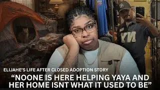 AUNT BEBE HAS PASSED 😖 | YAYA'S HOUSE CONDITIONS ARE REVEALED 🫣 | ELIJAHE'S CLOSED ADOPTION STORY