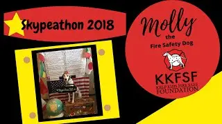 Molly the Fire Safety Dog Skypeathon 2018