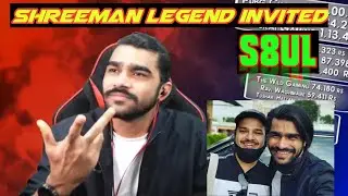 Shreeman Legend invited by 8Bit Thug || S8UL gaming house || #UltraNoobs news
