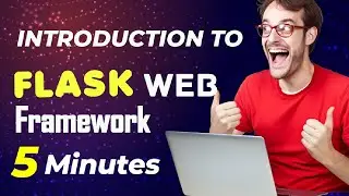 Flask in 5 Minutes: An Introduction to Python Web Development || Lecture 1 | Flask Tutorial | Python