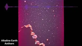 Alkaline Earth Anthem | Punchy Basslines