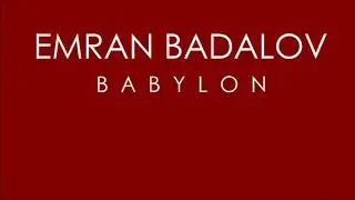 Emran Badalov - Babylon (Original Mix)