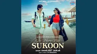 Tu Mera Hai Sukoon