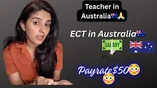 Teacher Salary in Australia 🇦🇺 | ECT Pay Rate Explained 💰 | Real Experience 2025