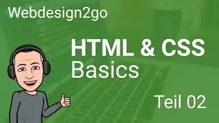 HTML und CSS Basics, Teil  02