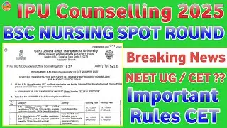 IPU Bsc Nursing Spot Round Counselling 2025 || Ipu Cet Bsc Nursing Spot Round Registration 2025