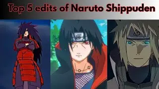 Top 5 Naruto Shippuden Edits That Broke the Internet 🔥💀 | Best Anime AMV Compilation