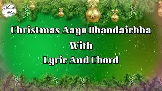 Christmas Aayo Bhandaichha Karaoke || Adrian Dewan || Nepali Christmas Song || with lyric and chord