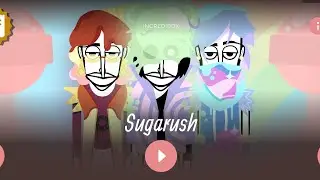(Musicbox Pt.Final) Incredibox Sugarush: Sweet world (MIX).