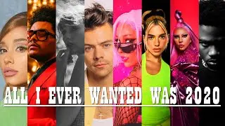 ALL I EVER WANTED WAS 2020 | A Year-End Megamix (Mashup of 70+ songs) (78 songs)