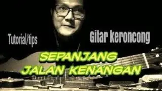 SEPANJANG JALAN KENANGAN - Gitar melodi keroncong sedap