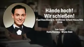 H&auml;nde hoch! Wir schie&szlig;en! - Paal Roschberg mit Orchester Erhard Bauschke (1938)