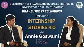 DBE Internship Stories 4.0 | Episode 09 | FS Life | Annie Goswami