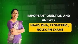 Important Question and answer - HAAD, DHA, Prometric , NCLEX RN Exams .Prioritization based question
