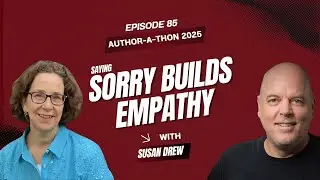 Susan Drew&rsquo;s Story: Raising Emotionally Smart Kids with Apology Skills | Ep. 85 | Podcast Motivation