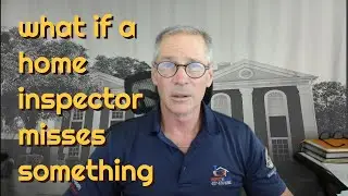 What if a home inspector misses something?