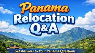 Move to Panama Q&A - Get Answers to Your Panama Questions