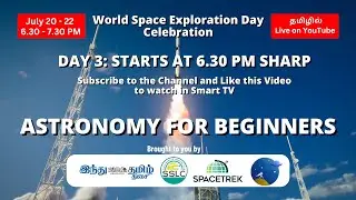 Astronomy for Beginners | Tamil | Day 3 | Free Workshop