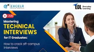 Mastering Technical Interviews for IT Graduates: How to Crack off-Campus Interviews-Webinar | ExcelR