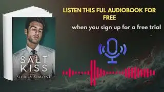 Salt Kiss Audiobook by Sierra Simone | Intense Erotic Romance Love Story